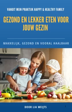 gezond eten gezin Ebook - Lia Weijts